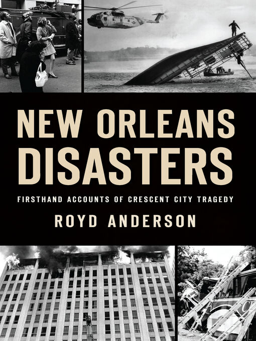 Title details for New Orleans Disasters by Royd Anderson - Available